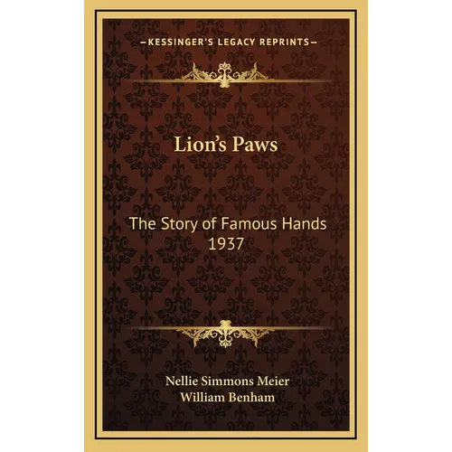Lion's Paws: The Story of Famous Hands 1937 - Hardcover | Books | Wiccan Center