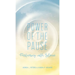 Power of the Pause: Partnering with Silence - Hardcover | Books | Wiccan Center