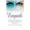 Empath: How to Thrive in Life as a Highly Sensitive - The Ultimate Guide to Understanding and Embracing Your Gift (Empath Series) (Volume 1) - Hardcover | Books | Wiccan Center
