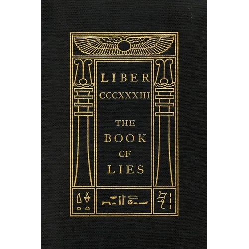 The Book of Lies: Keep Silence Edition - Paperback | Books | Wiccan Center