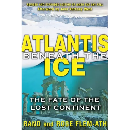 Atlantis Beneath the Ice: The Fate of the Lost Continent - Paperback | Books | Wiccan Center