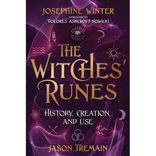 The Witches' Runes: History, Creation, and Use - Paperback | Books | Wiccan Center