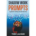 Shadow Work Prompts: A Guide for Healing and Self-Discovery - Paperback | Books | Wiccan Center
