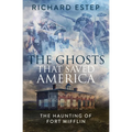 The Ghosts that Saved America - Paperback | Books | Wiccan Center