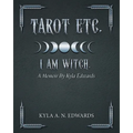 I Am Witch.: A Memoir By Kyla Edwards - Paperback | Books | Wiccan Center