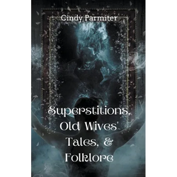 Superstitions, Old Wives' Tales, & Folklore - Paperback | Books | Wiccan Center