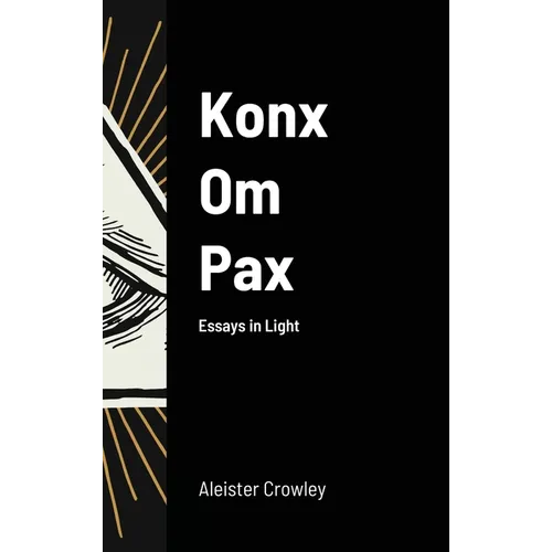 Konx Om Pax - Hardcover | Books | Wiccan Center