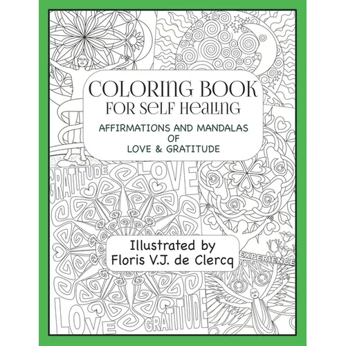 Coloring Book For Self Healing: Affirmations and Mandalas of Love & Gratitude - Paperback | Books | Wiccan Center