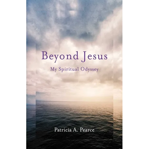 Beyond Jesus: My Spiritual Odyssey - Paperback | Books | Wiccan Center