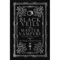 Black Veils: Master Vampyre Edition 888 - Paperback | Books | Wiccan Center