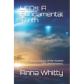 UFOs: A Fundamental Truth: The truth is here. It's all connected. - Paperback | Books | Wiccan Center