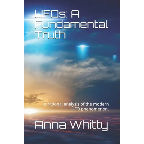 UFOs: A Fundamental Truth: The truth is here. It's all connected. - Paperback | Books | Wiccan Center