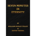 Seven Minutes in Eternity: With the Aftermath - Paperback | Books | Wiccan Center