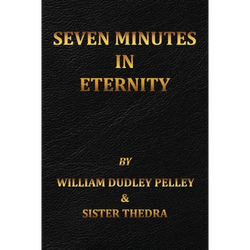 Seven Minutes in Eternity: With the Aftermath - Paperback | Books | Wiccan Center