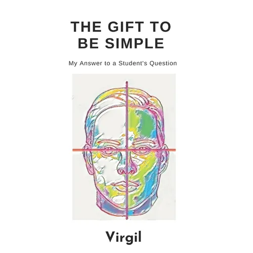 The Gift To Be Simple: An Answer to a Students Question - Paperback | Books | Wiccan Center