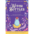The Witch Bottles Compendium: Discover the Power of Spell Jars While Understanding and Owning Your Magic. Including 100 Recipes for Love, Protection, - Hardcover | Books | Wiccan Center