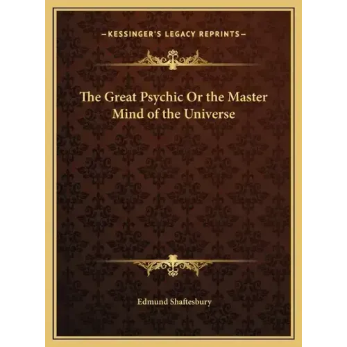 The Great Psychic Or the Master Mind of the Universe - Hardcover