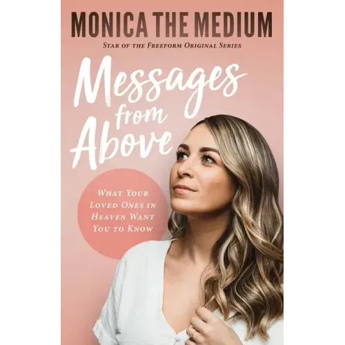 Messages from Above: What Your Loved Ones in Heaven Want You to Know - Paperback | Books | Wiccan Center