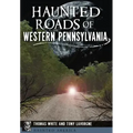 Haunted Roads of Western Pennsylvania - Paperback | Books | Wiccan Center