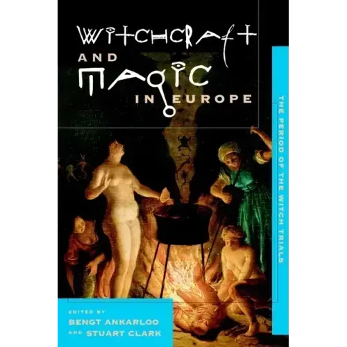 Witchcraft and Magic in Europe, Volume 4: The Period of the Witch Trials - Paperback | Books | Wiccan Center