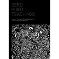 Zero Point Teachings: Selected Articles and Writings of Mystical Psychologist & Scientist Christopher P. Holmes - Paperback