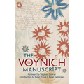 The Voynich Manuscript: The Complete Edition of the World' Most Mysterious and Esoteric Codex