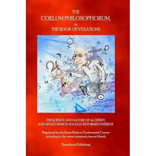 The Coelum Philosophorum: The Book of Vexations - Paperback