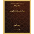 Metaphysical Astrology - Paperback | Books | Wiccan Center