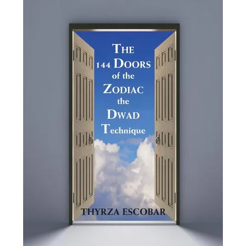 The 144 Doors of the Zodiac: The Dwad Technique - Paperback | Books | Wiccan Center
