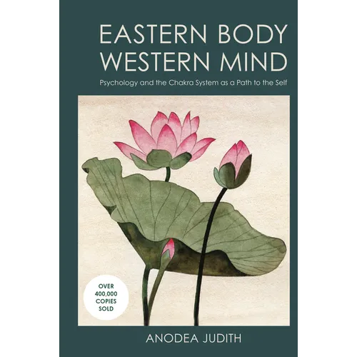 Eastern Body, Western Mind: Psychology and the Chakra System as a Path to the Self - Paperback | Books | Wiccan Center