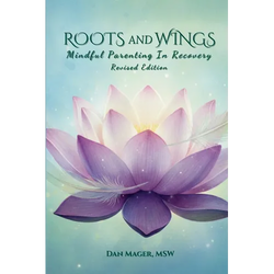 Roots and Wings: Mindful Parenting in Recovery - Paperback | Books | Wiccan Center