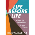 Life Before Life: Is There Life Before Birth? 750 Cases of Hypnosis - Paperback | Books | Wiccan Center