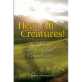 Hear All Creatures: The Journey of an Animal Communicator - Paperback | Books | Wiccan Center