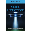 Alien Abductions: Alien Contact In The Form Of Human Abductions(True Stories Of Ufo Sightings And Alien Abductions) - Paperback | Books | Wiccan Center