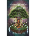 Journeys Under The Spirit Tree - Paperback