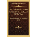 The Lost Tribes And The Saxons Of The East And Of The West: With New Views Of Buddhism (1861) - Hardcover | Books | Wiccan Center
