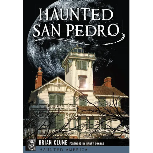 Haunted San Pedro - Paperback | Books | Wiccan Center