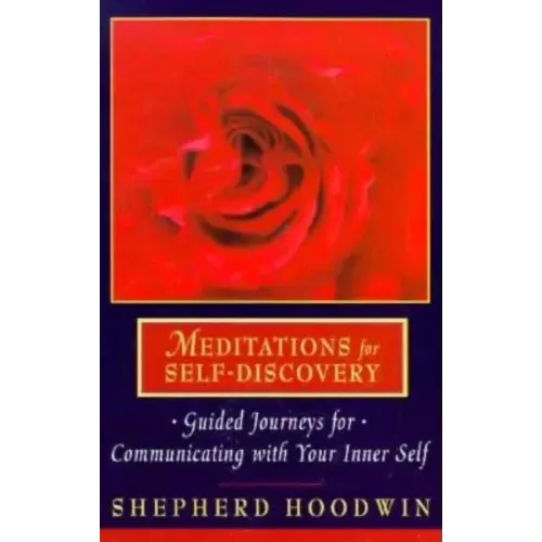 Meditations for Self-Discovery: Guided Journeys for Communicating with Your Inner Self - Paperback | Books | Wiccan Center