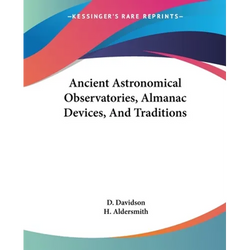 Ancient Astronomical Observatories, Almanac Devices, And Traditions - Paperback | Books | Wiccan Center