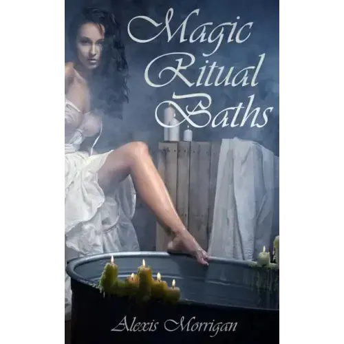 Magic Ritual Baths - Paperback | Books | Wiccan Center