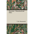 Possession - Demoniacal and Other - Hardcover | Books | Wiccan Center
