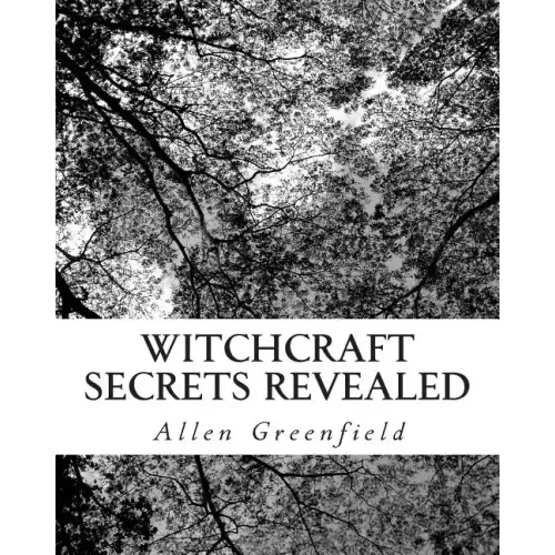 Witchcraft Secrets Revealed - Paperback | Books | Wiccan Center