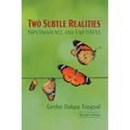 Two Subtle Realities: Impermanence and Emptiness - Paperback