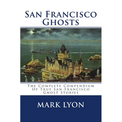 San Francisco Ghosts - Paperback | Books | Wiccan Center