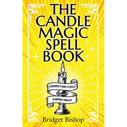 The Candle Magic Spell Book: A Beginner's Guide to Spells to Improve Your Life - Paperback | Books | Wiccan Center