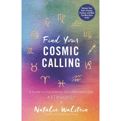 Find Your Cosmic Calling: A Guide to Discovering Your Life's Work with Astrology - Paperback | Books | Wiccan Center