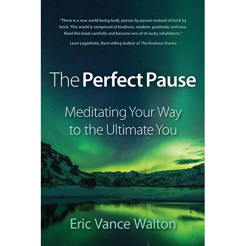 The Perfect Pause: Meditating Your Way to the Ultimate You - Paperback | Books | Wiccan Center