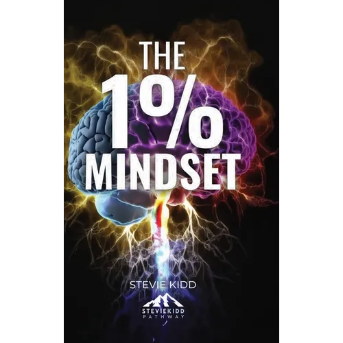 The 1% Mindset: The Stevie Kidd Pathway - Hardcover | Books | Wiccan Center