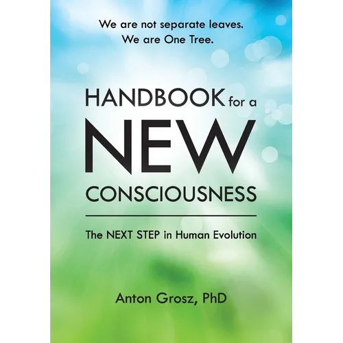 Handbook For A New Consciousness: The Next Step In Human Evolution - Paperback | Books | Wiccan Center