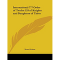 International 777 Order of Twelve 333 of Knights and Daughters of Tabor - Paperback | Books | Wiccan Center